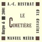 Couverture du livre « Le cimetière » de Alain-Christophe Restrat et Manuel Meier aux éditions Harpo & Editions