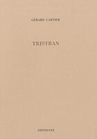 Couverture du livre « Tristran » de Gérard Cartier aux éditions Obsidiane