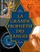 Couverture du livre « La grande prophétie des anges » de Rene Durocher aux éditions Cardinal Editions