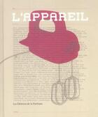 Couverture du livre « L'appareil » de  aux éditions La Pasteque