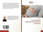 Couverture du livre « La procreation medicalement assistee et la nourrice » de Eric Koffi Sessou J. aux éditions Editions Universitaires Europeennes