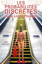 Couverture du livre « Les probabilités discrètes ou la loi de Poisson » de Leo Pagnac aux éditions Librinova