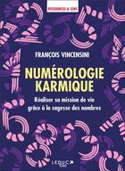 Couverture du livre « Numérologie karmique » de Francois Vincensini aux éditions Leduc