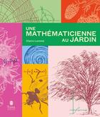 Couverture du livre « Une mathématicienne au jardin » de Claire Lomme aux éditions Tana