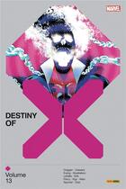 Couverture du livre « Destiny of X t.13 » de Juan Jose Ryp et Leonard Kirk et Gerry Duggan et Benjamin Percy et Al Ewing et Joshua Cassara aux éditions Panini