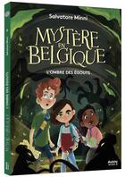 Couverture du livre « Mystère en Belgique l'ombre des égouts » de Salvatore Minni aux éditions Auzou