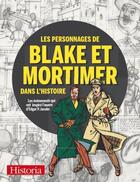 Couverture du livre « Historia Hors-Série : les personnages de Blake & Mortimer dans l'Histoire » de  aux éditions Historia