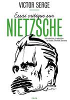 Couverture du livre « Essai critique sur Nietzsche » de Victor Serge aux éditions Nada