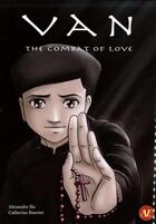 Couverture du livre « Van - The Combat Of Love » de Alexandre Ilic aux éditions Les Amis De Van