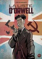 Couverture du livre « La liste d'Orwell » de Carlos Hernandez aux éditions 21g