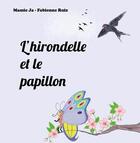 Couverture du livre « L'hirondelle et le papillon » de Mamie Ja et Fabienne Ruiz aux éditions Verte Plume