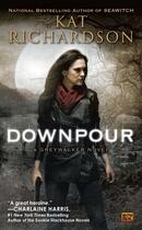 Couverture du livre « DOWNPOUR - GREYWALKER 6 » de Kat Richardson aux éditions Ace Books