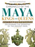 Couverture du livre « Chronicle of the maya kings and queens (paperback) » de Martin Simon aux éditions Thames & Hudson