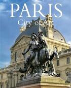 Couverture du livre « Paris city of art » de Perouse De Montclos aux éditions Laurence King