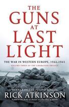 Couverture du livre « The Guns at Last Light » de Atkinson Rick aux éditions Little Brown Book Group Digital