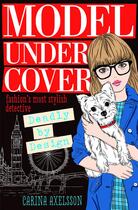 Couverture du livre « Model under cover ; deadly by design » de Carina Axelsson aux éditions Usborne