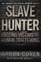 Couverture du livre « Slave Hunter » de Buckley Christine aux éditions Gallery Books