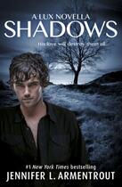 Couverture du livre « Shadows (A Lux prequel novella) » de L Armentrout Jennifer aux éditions Hodder And Stoughton Digital