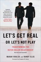 Couverture du livre « LET''S GET REAL OR LET''S NOT PLAY » de Mahan Khalsa et Randy Illig aux éditions Portfolio