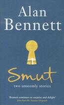 Couverture du livre « Smut - two unseemly stories » de Alan Bennett aux éditions Faber Et Faber