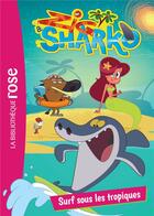 Couverture du livre « Zig & Sharko Tome 3 : surf sous les tropiques » de Arnaud Huber aux éditions Hachette Jeunesse