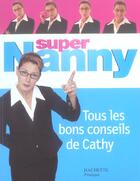 Couverture du livre « Super Nanny » de Jean Rocher aux éditions Hachette Pratique