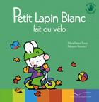 Couverture du livre « PETIT LAPIN BLANC : Petit Lapin Blanc : Petit Lapin Blanc fait du vélo » de Marie-France Floury et Fabienne Boisnard aux éditions Gautier Languereau