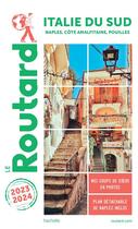 Couverture du livre « Guide du Routard : Italie du sud : Naples, côte amalfitaine, Pouilles (édition 2023/2024) » de Collectif Hachette aux éditions Hachette Tourisme