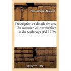 Couverture du livre « Description et détails des arts du meunier, du vermicelier et du boulenger : avec une histoire abrégée de la boulengerie et un dictionnaire de ces arts » de Malouin Paul-Jacques aux éditions Hachette Bnf