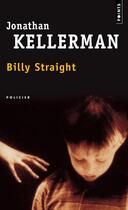Couverture du livre « Billy Straight » de Jonathan Kellerman aux éditions Points