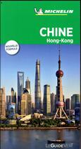 Couverture du livre « Le guide vert : Chine, Hong-Kong » de Collectif Michelin aux éditions Michelin