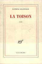 Couverture du livre « La toison » de Patrick Grainville aux éditions Gallimard