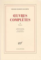 Couverture du livre « Oeuvres completes - vol02 - poesies » de Gilbert-Lecomte R. aux éditions Gallimard