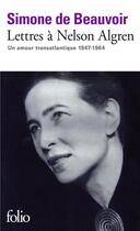 Couverture du livre « Lettres à Nelson Algren » de Simone De Beauvoir aux éditions Folio