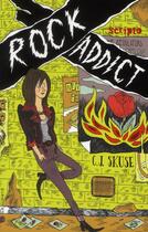 Couverture du livre « Rock addict » de C. J. Skuse aux éditions Gallimard-jeunesse