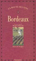 Couverture du livre « La Route Des Vins De Bordeaux » de Duijker Hubrecht aux éditions Flammarion