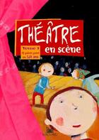 Couverture du livre « Théâtre en scène T.1 ; 12 pièces pour les 5/8 ans » de Arnaudy aux éditions Magnard