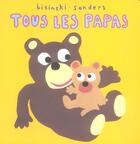 Couverture du livre « Tous les papas » de Alex Sanders et Bisinski aux éditions Ecole Des Loisirs