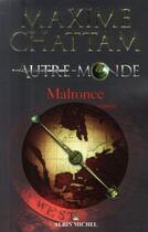 Couverture du livre « Autre-Monde Tome 2 : Malronce » de Maxime Chattam aux éditions Albin Michel