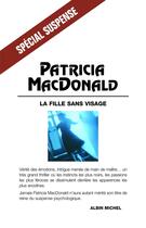 Couverture du livre « La fille sans visage » de Patricia Macdonald aux éditions Albin Michel