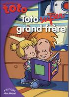 Couverture du livre « Toto super grand frère » de Fabrice Ravier aux éditions Albin Michel