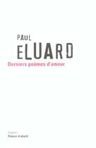 Couverture du livre « Derniers poemes d'amour - ae » de Paul Eluard aux éditions Seghers