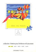 Couverture du livre « Poisson dans ma maison » de Rene Pilot aux éditions Dessain Et Tolra