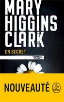 Couverture du livre « En secret » de Mary Higgins Clark aux éditions Le Livre De Poche