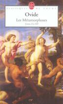 Couverture du livre « Les metamorphoses ; livres X a XII » de Ovide aux éditions Le Livre De Poche