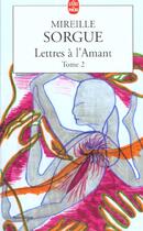 Couverture du livre « Lettres a l'amant t 2 » de Sorgue-M aux éditions Le Livre De Poche