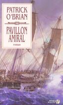 Couverture du livre « Pavillon amiral - tome 20 - vol20 » de Patrick O'Brian aux éditions Presses De La Cite