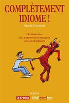 Couverture du livre « Completement idiome ! » de Grazzini/Janin aux éditions Omnibus