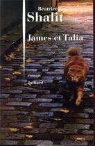 Couverture du livre « James et Talia » de Beatrice Shalit aux éditions Julliard