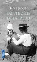 Couverture du livre « Sainte Zélie de la palud » de Herve Jaouen aux éditions Pocket